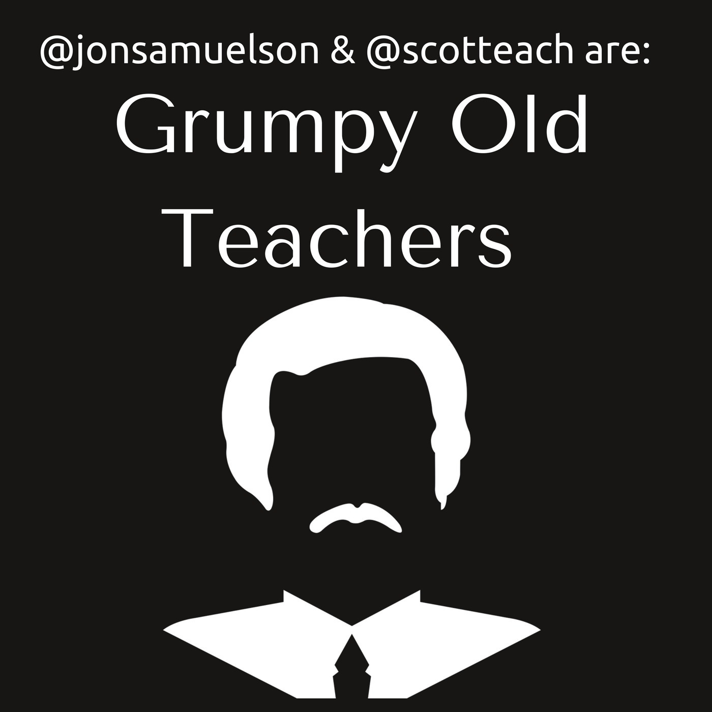 Episode 59: Grumpy Old Teachers Ring In 2021