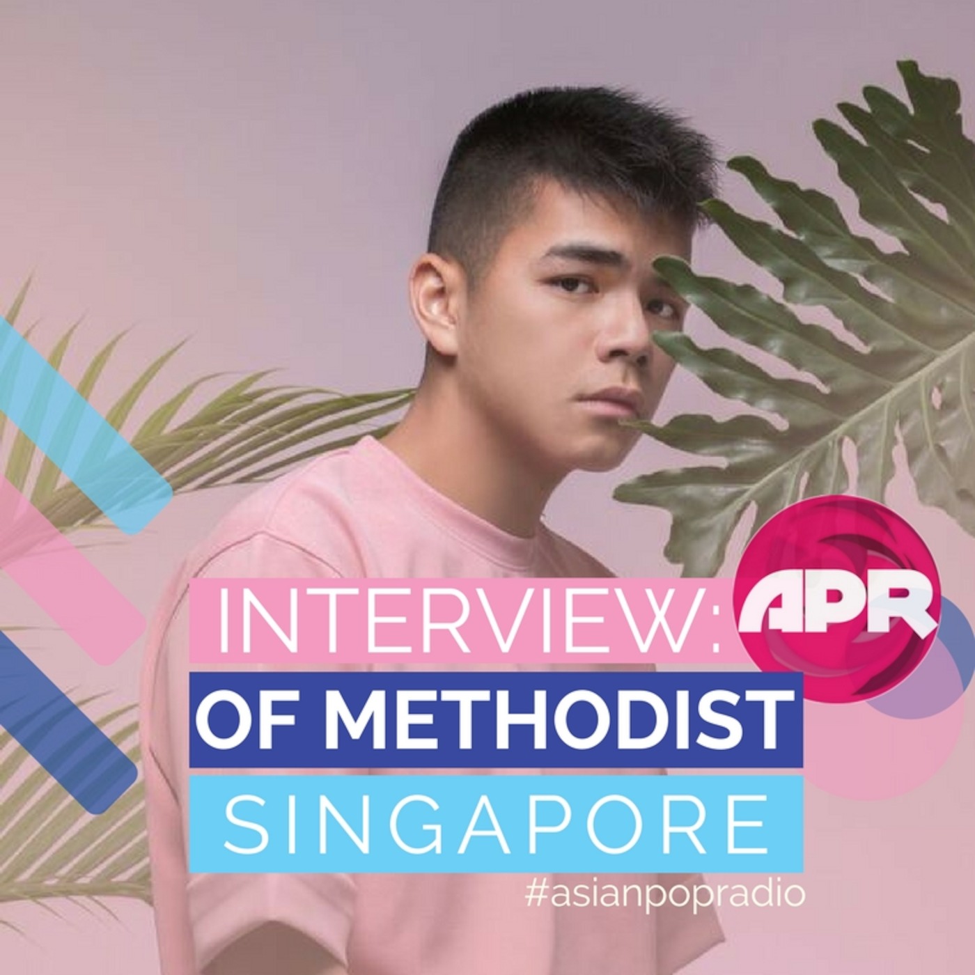 Interview: Of Methodist (Singapore)
