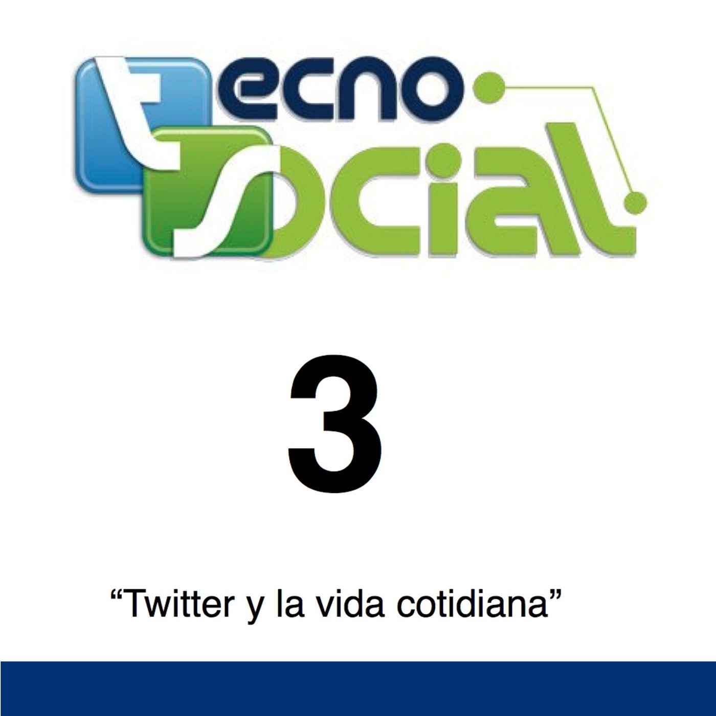 3.- Tecnosocial "Twitter"