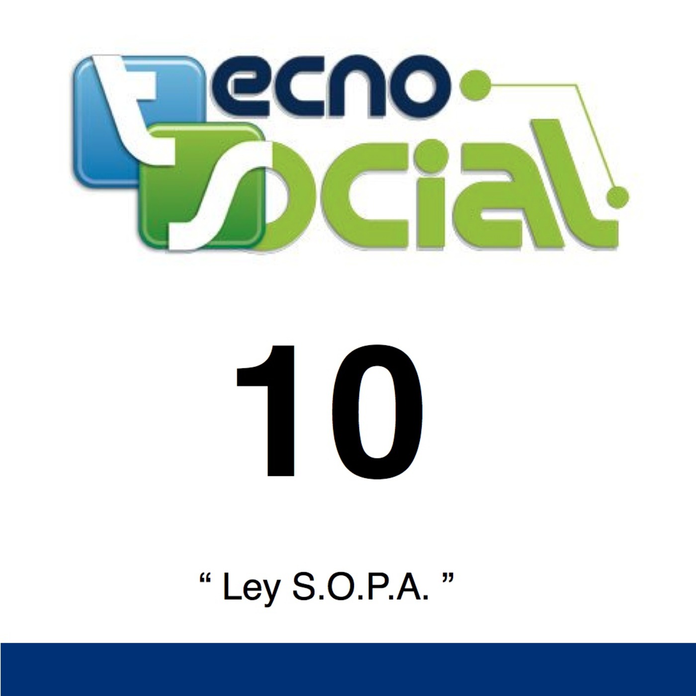 10. Tecnosocial "Ley SOPA"