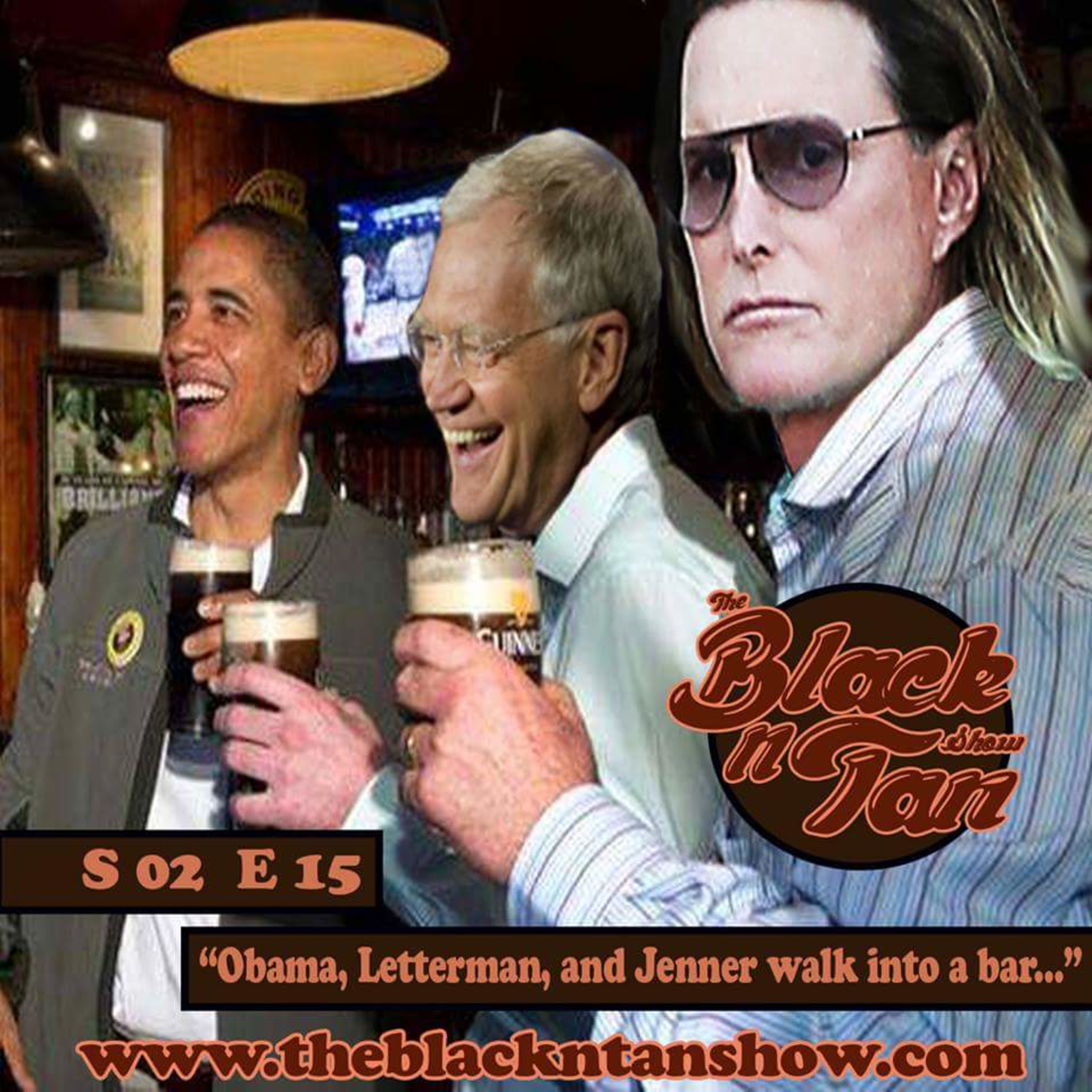 Ep:15  Obama, Letterman, and Jenner walk into a Bar