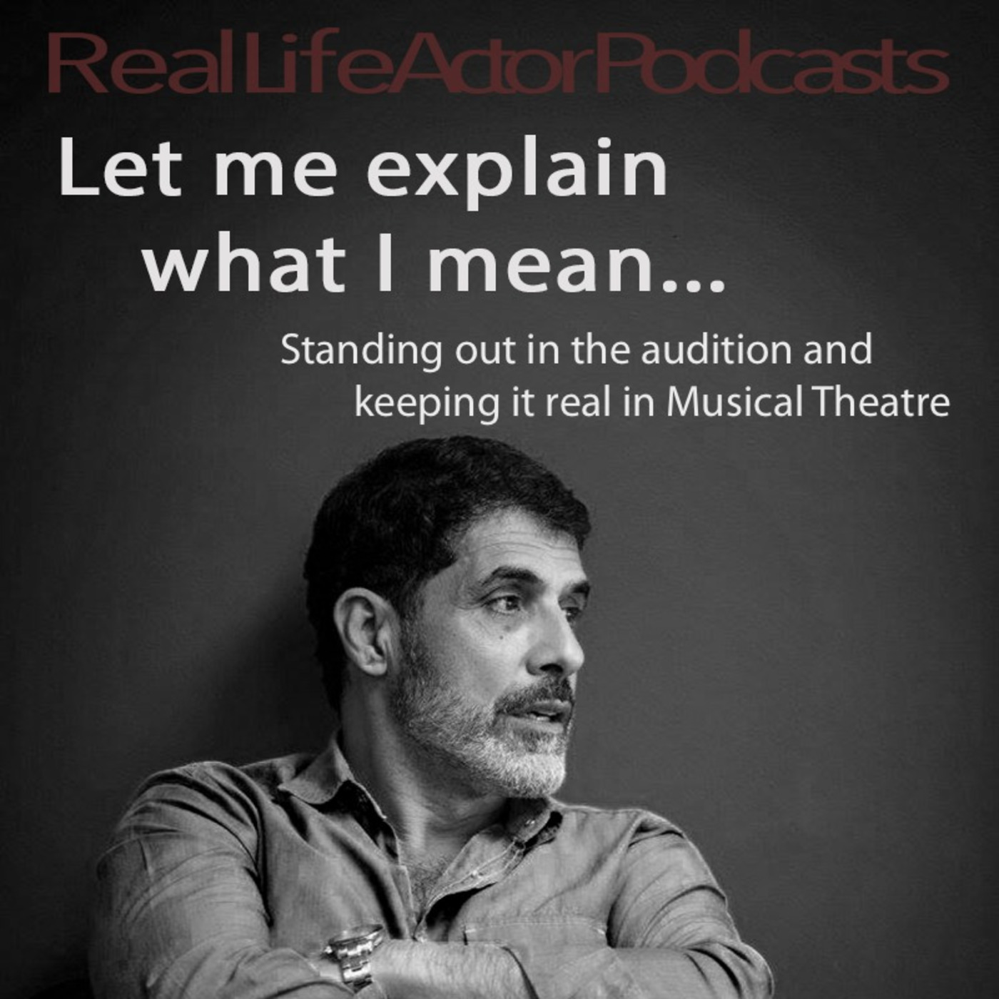 Standing out in the audition and keeping it real in Musical Theatre