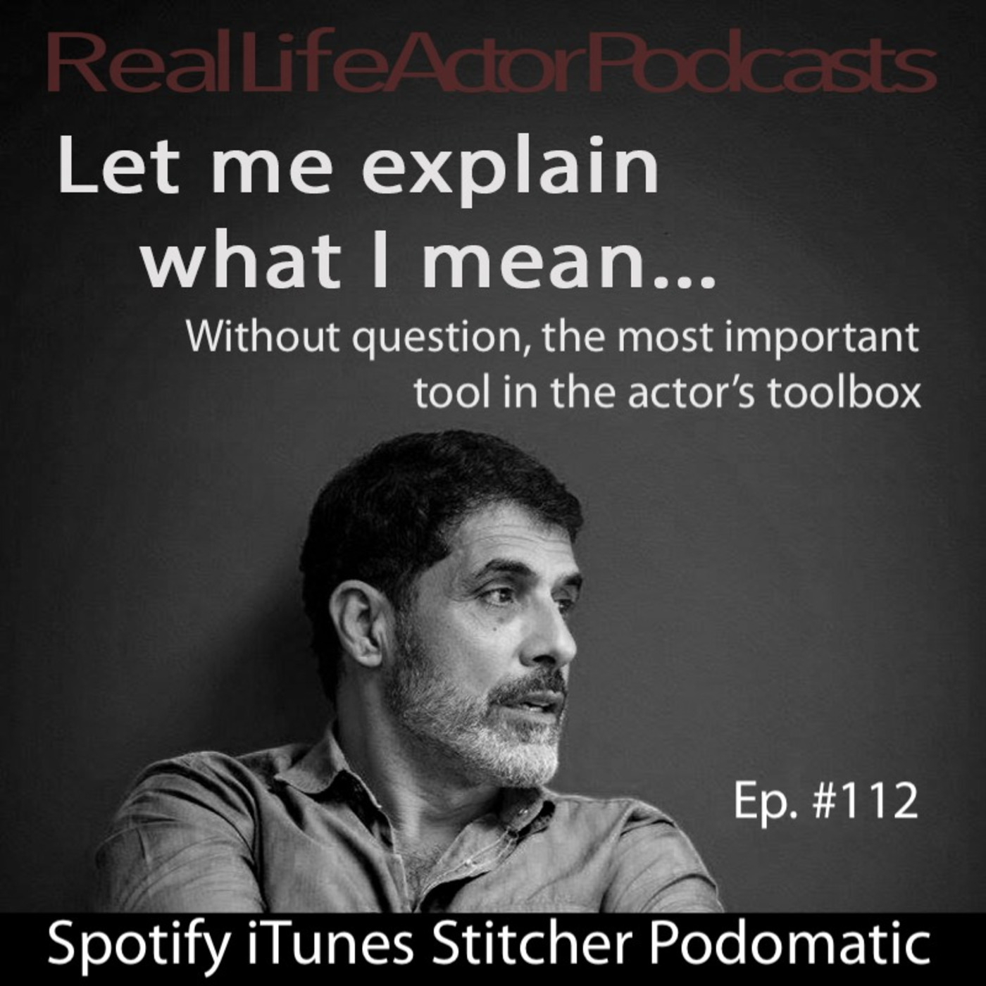Without question, the most important tool in the actor’s toolbox
