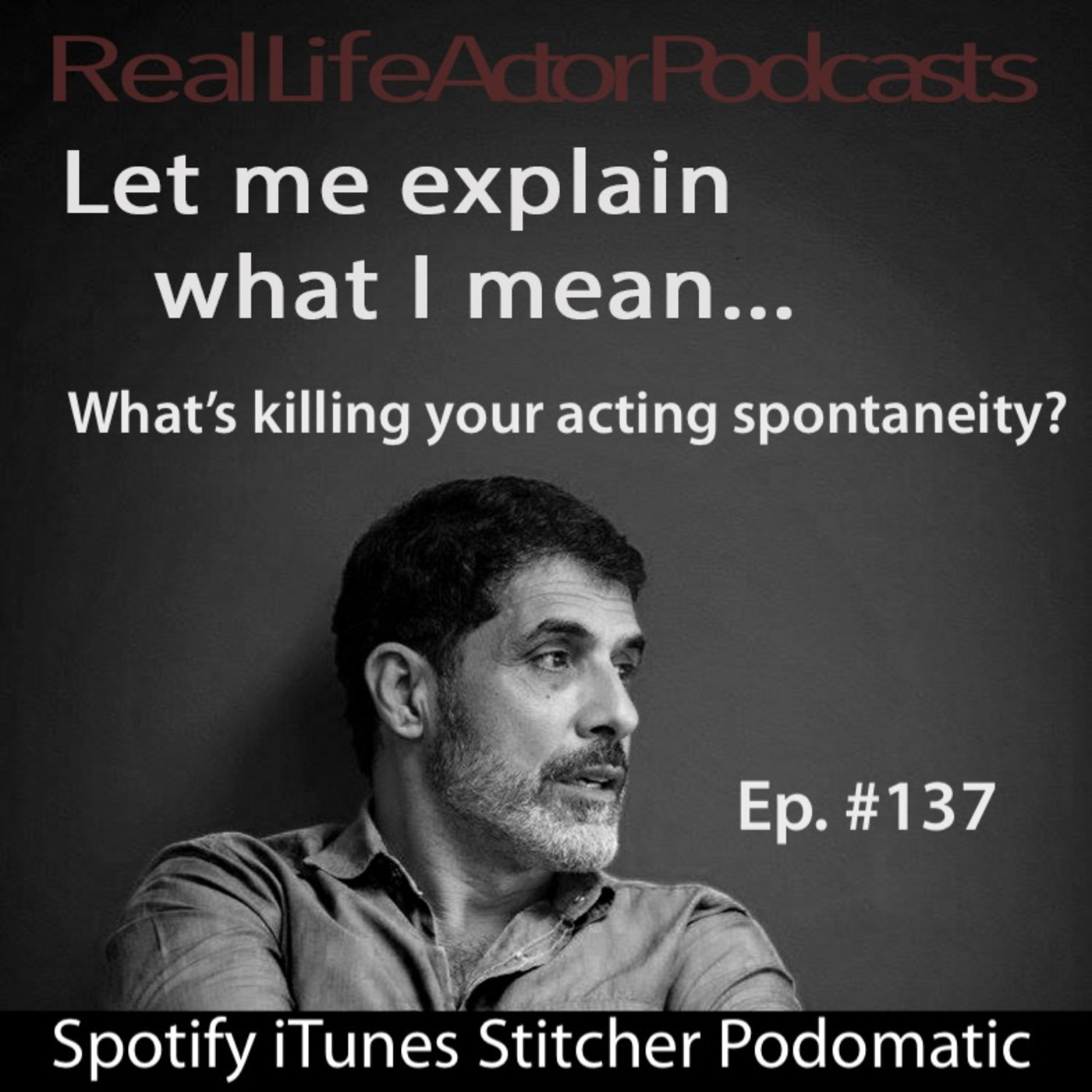 What’s killing your acting spontaneity?