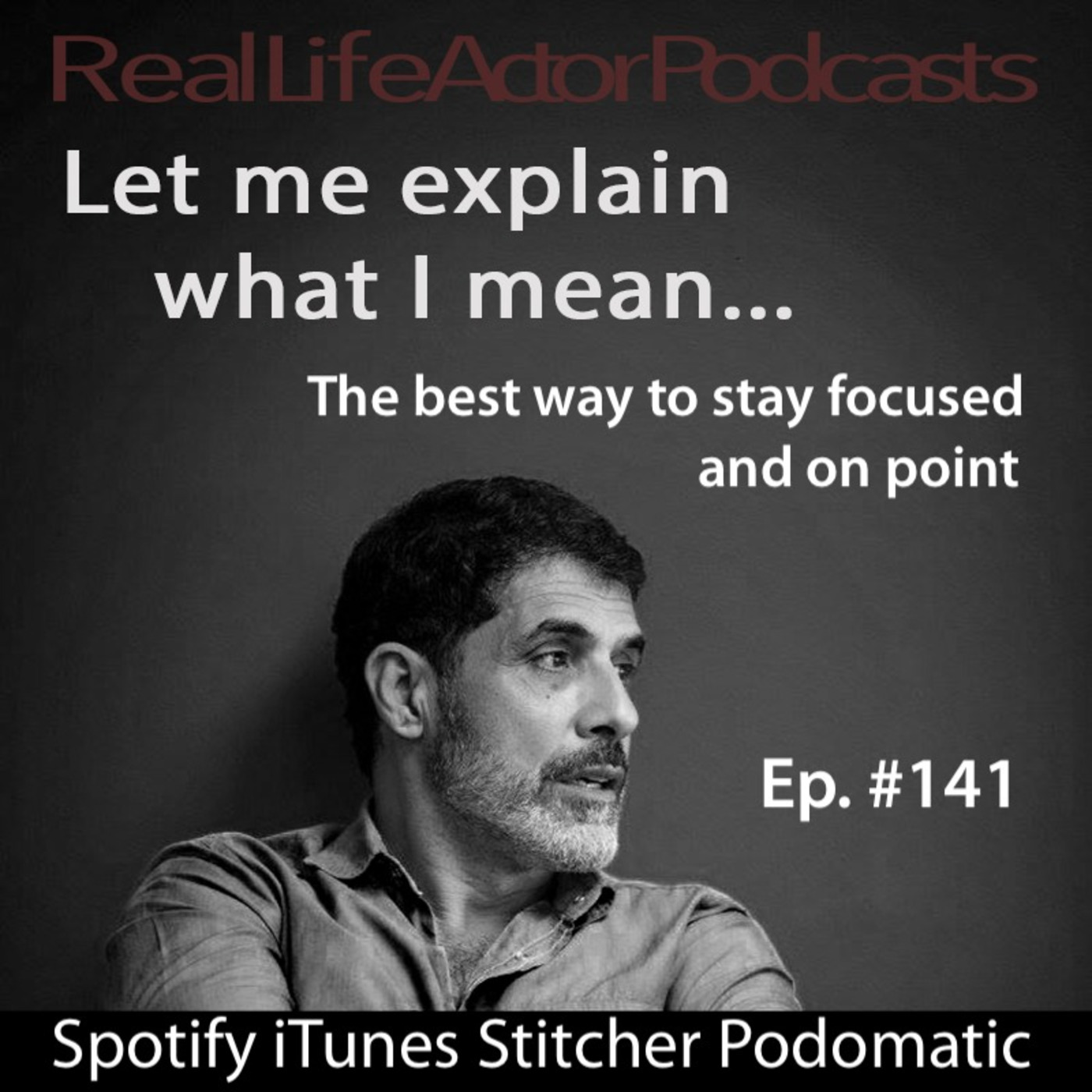Episode 141: The best way to stay focused and on point