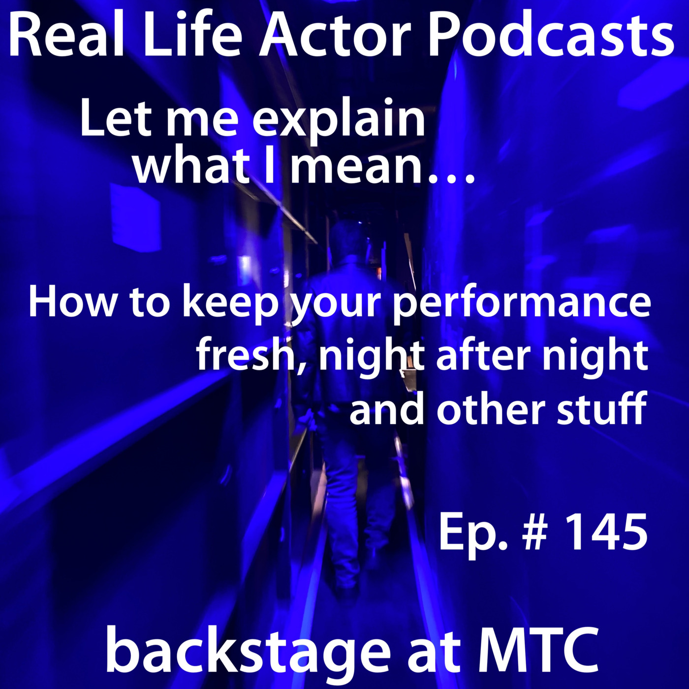 Episode 145: How to keep it fresh, night after night and other stuff