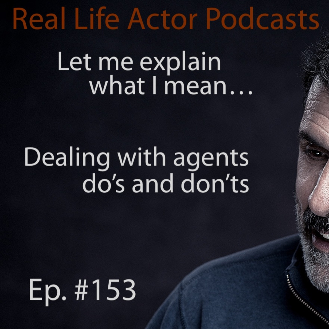 Episode 153: Dealing with agents, do's and don'ts