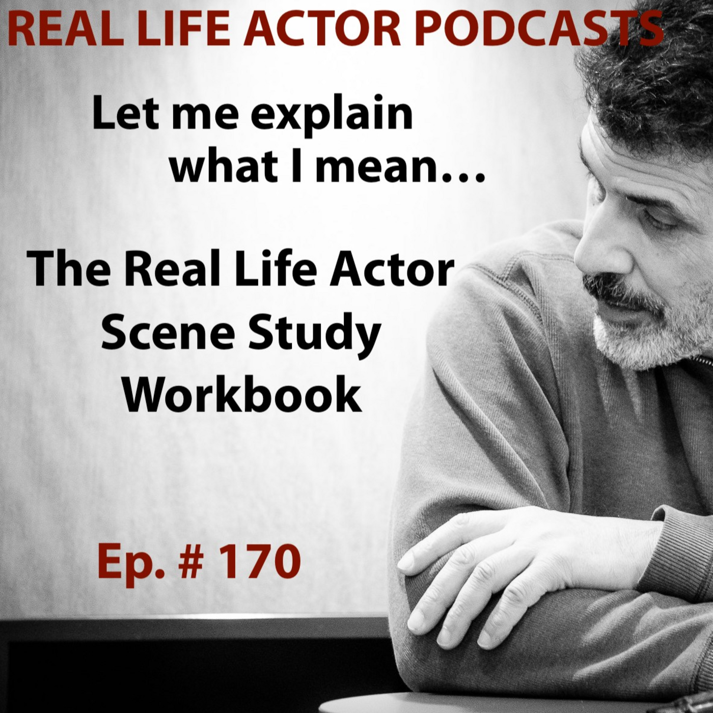 Episode 170: The Real Life Actor Scene Study Workbook