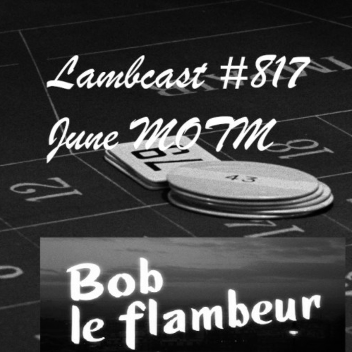 Episode 829: Lambcast #817  Bob le Flambeur June MOTM (Heist Film) episode artwork