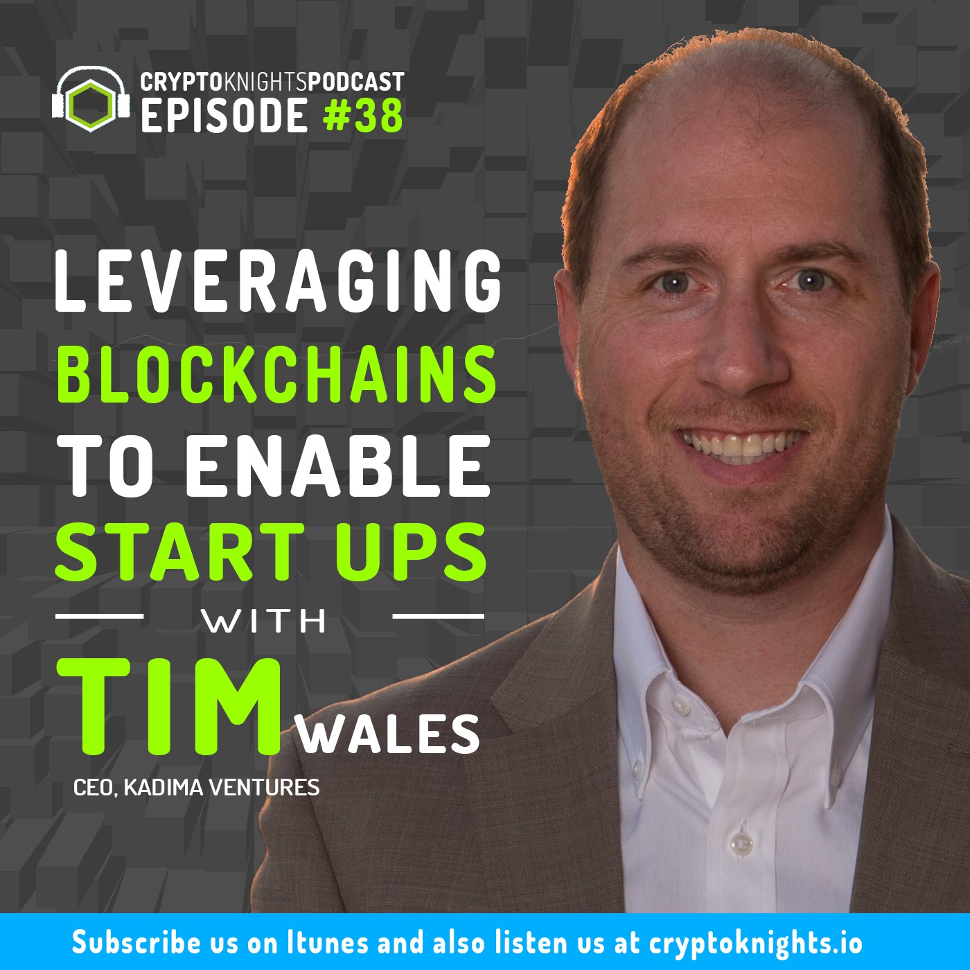 Episode 38- Leveraging Blockchains To Enable Startups