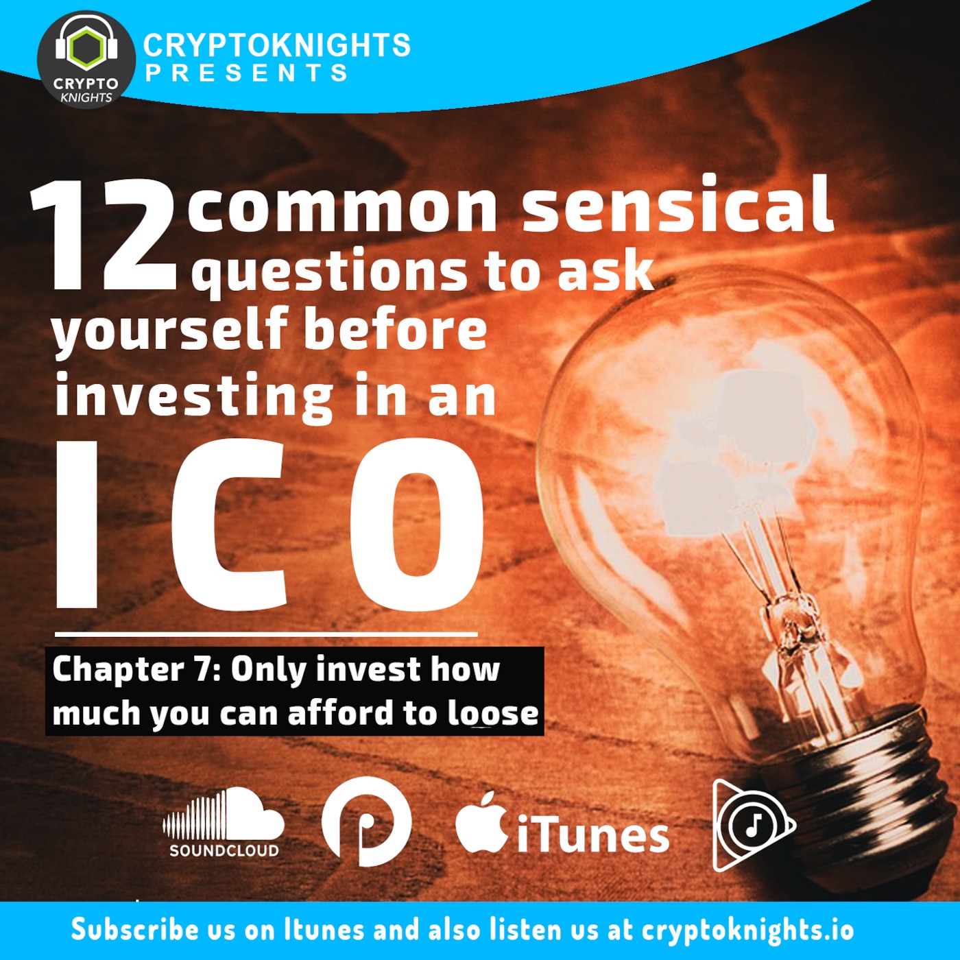 12 Common Sensical Questions to Ask Yourself Before Investing in an ICO.CHAPTER 7: ONLY INVEST HOW MUCH YOU CAN AFFORD TO LOOSE