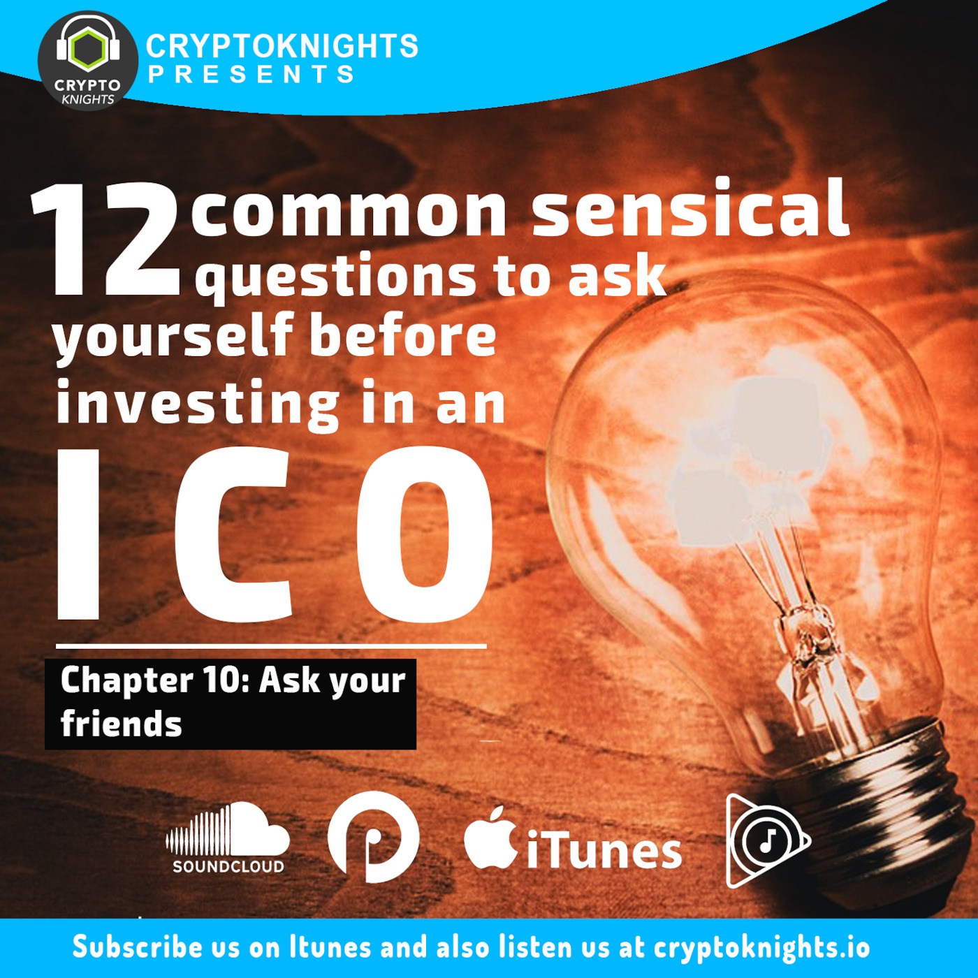 12 Common Sensical Questions to Ask Yourself Before Investing in an ICO. Chapter:10 Ask your Friends