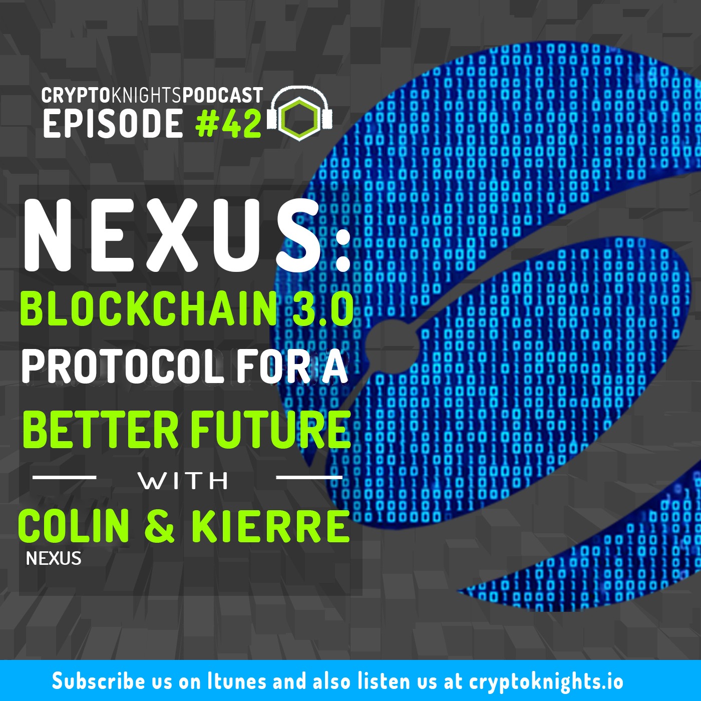 Episode 42-  Nexus: Blockchain 3.0 Protocol For a Better Future