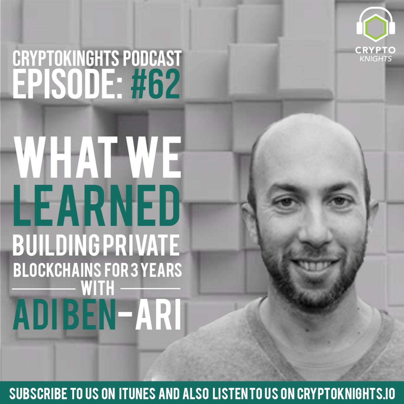 Episode 62 - What We Learned Building Private Blockchains For 3 Years