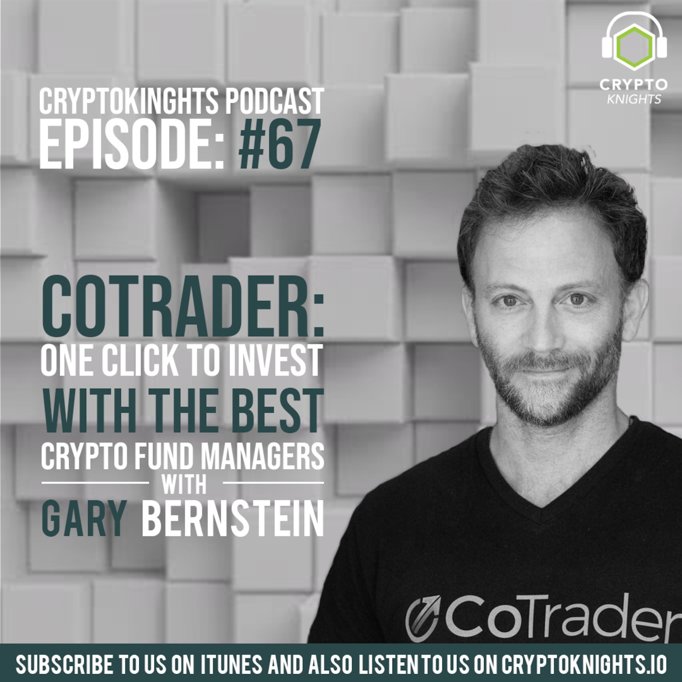 Episode 67-  Cotrader: One Click to Invest With The Best Crypto Fund Managers