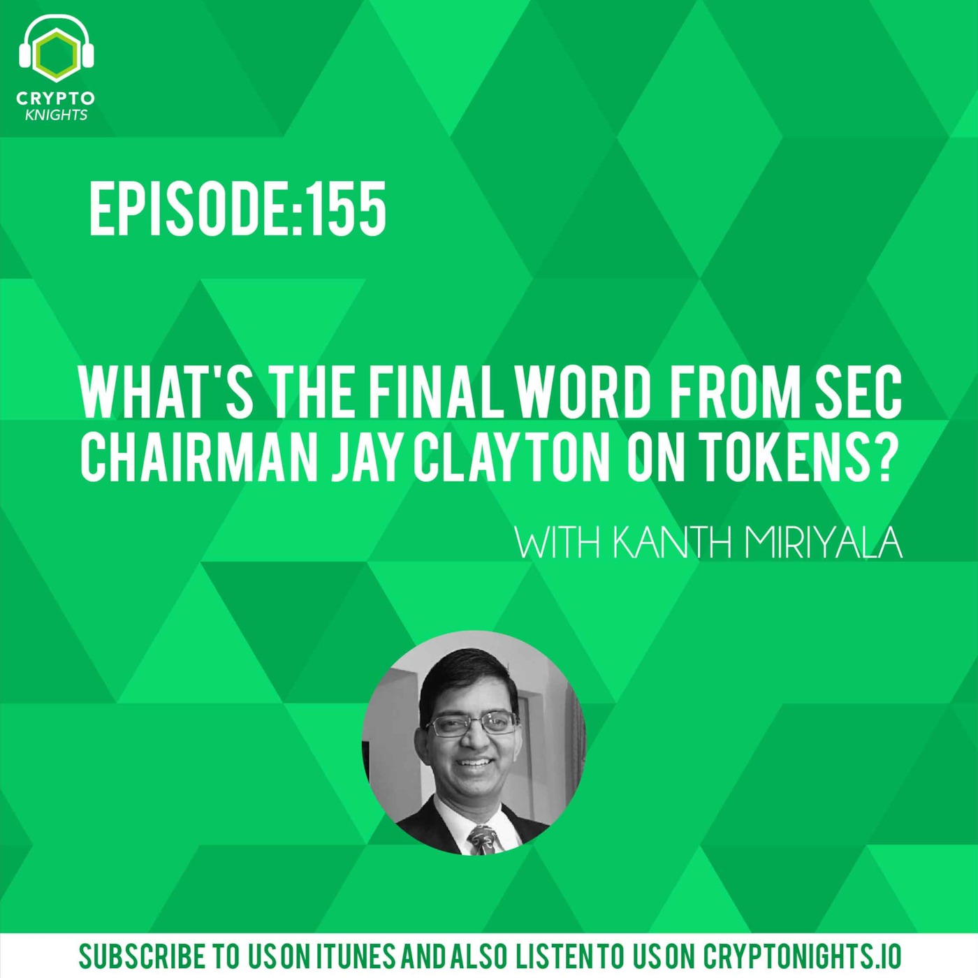 Episode 155 - What’s the Final Word from SEC chairman Jay Clayton on Tokens?