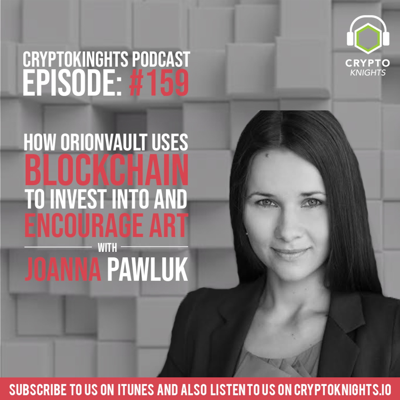 Episode 159 - How OrionVault uses blockchain to invest into and encourage art