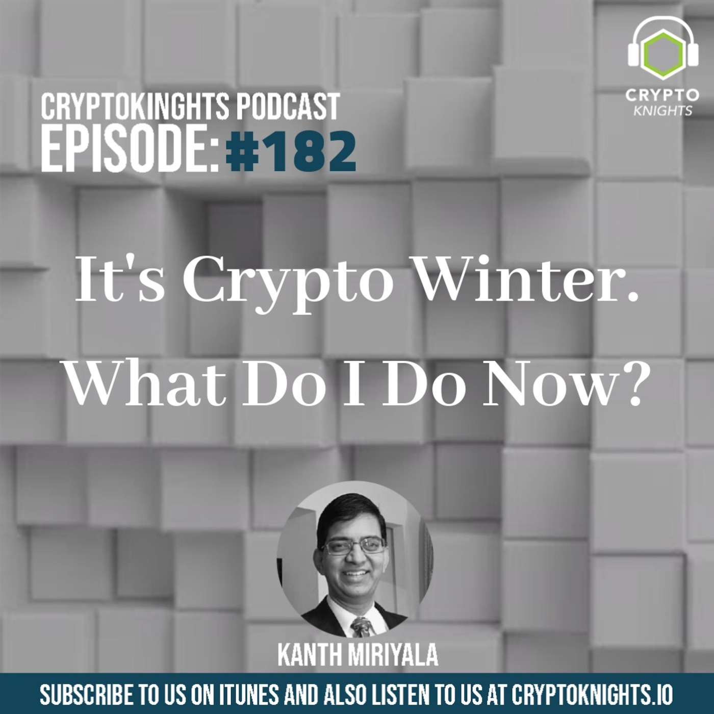 Episode 182 - It’s Crypto Winter. What Do I Do Now?