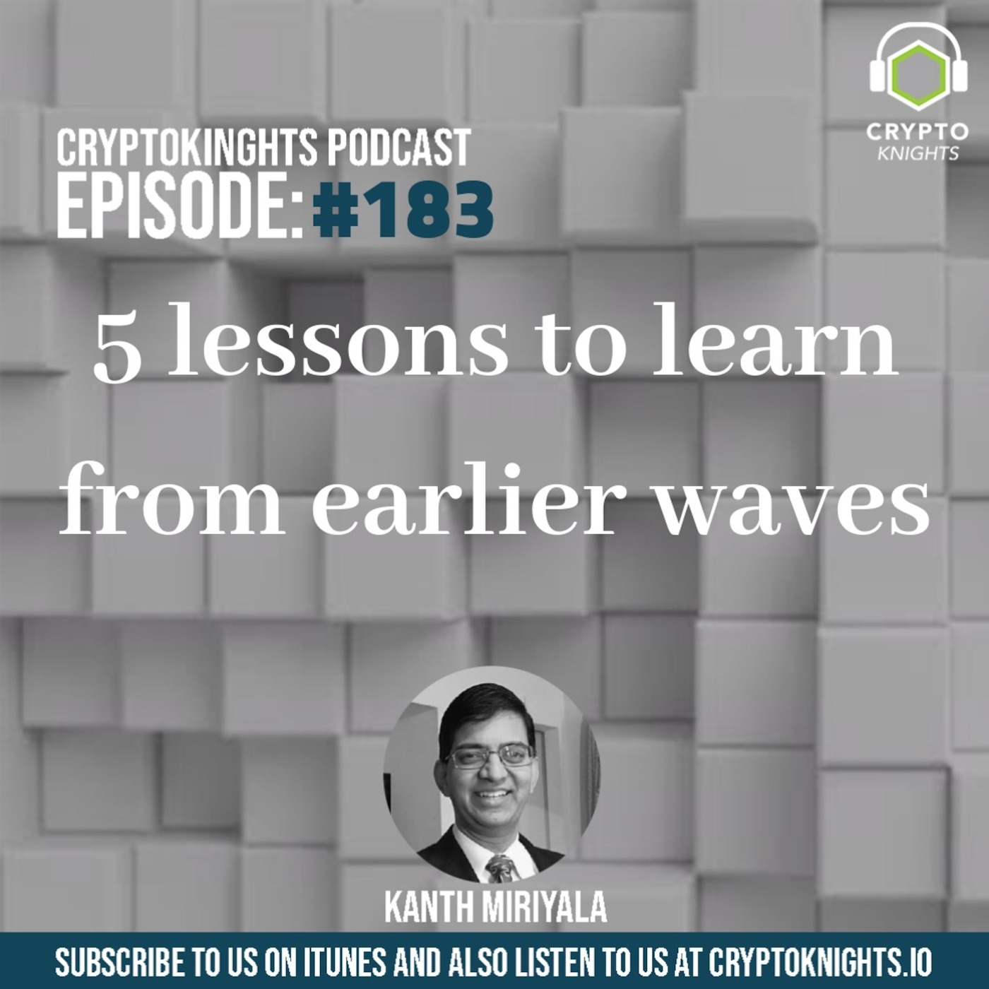 Episode 183 - 5 Lessons To Learn From Earlier Waves