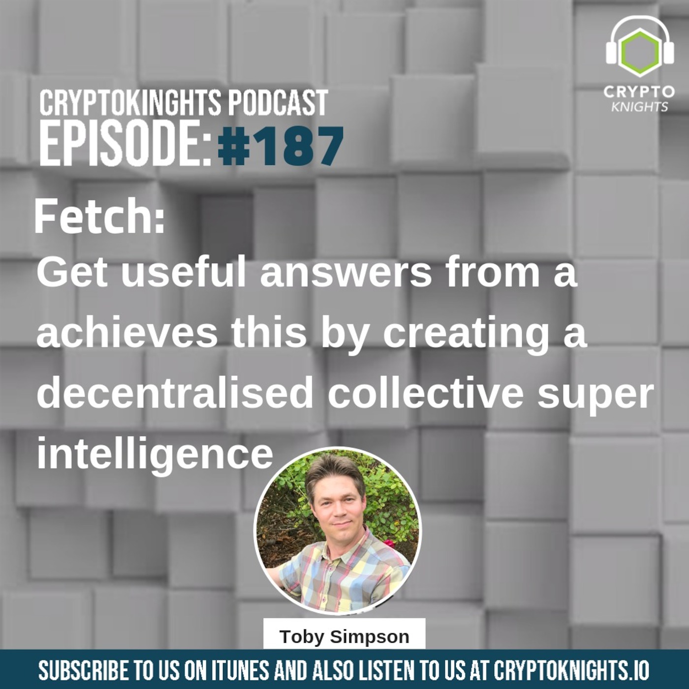 Episode 187 – Fetch: The world’s first adaptive, self-organising ‘smart ledger’ using machine learning and AI