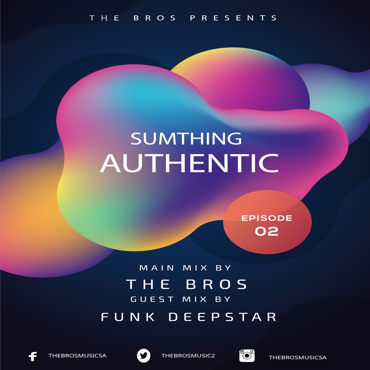 SumThing Authentic Episode 02 Guest Mix By Funk Deepstar
