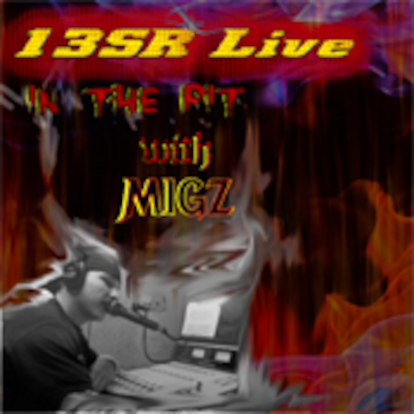 13SR Live: In The Pit With Migz (Episode 41)