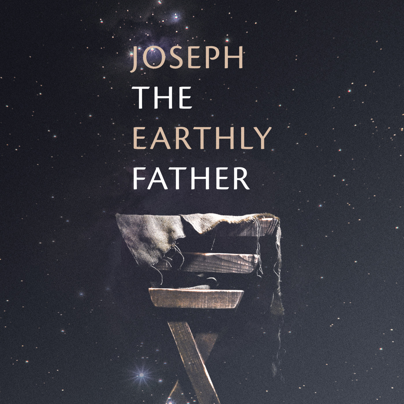 Episode 1: Joseph: The Earthly Father episode artwork