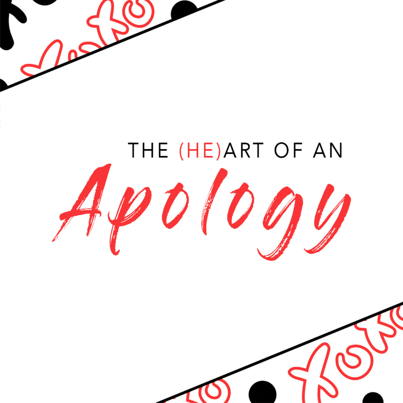 Episode 1: The (He)Art of an Apology episode artwork