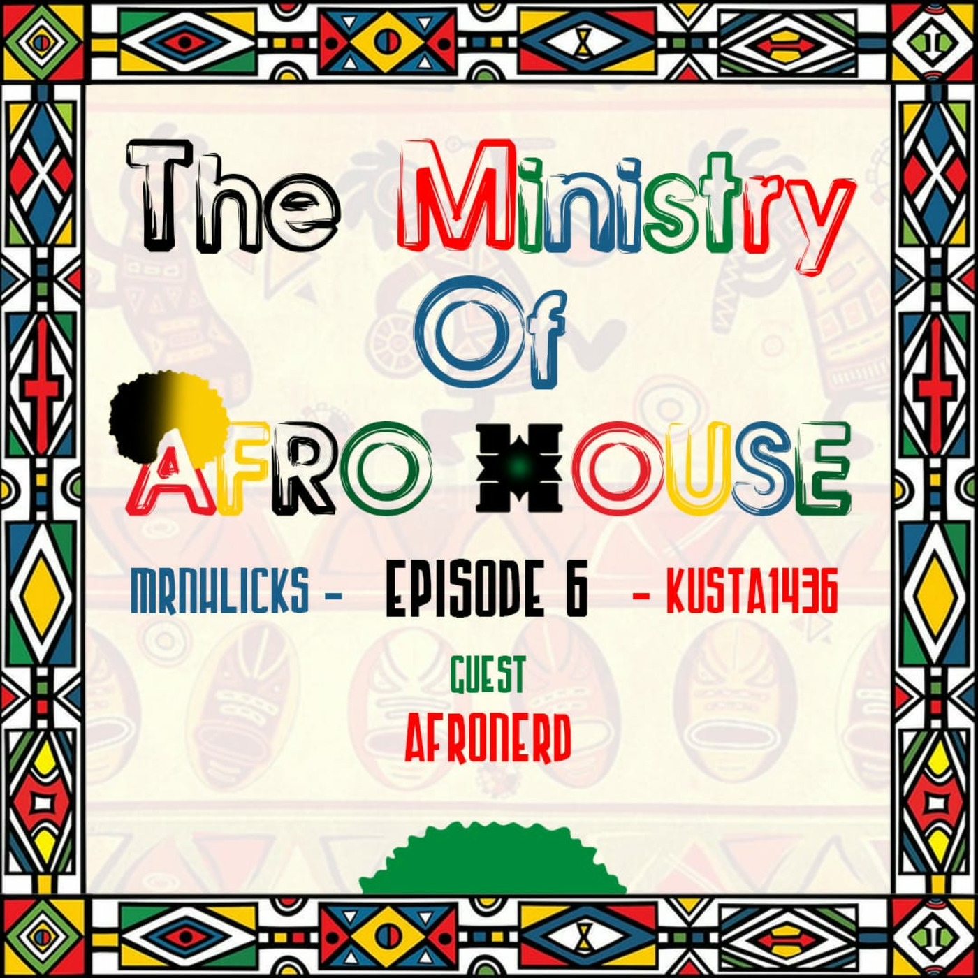 The Ministry Of Afrohouse Podcast