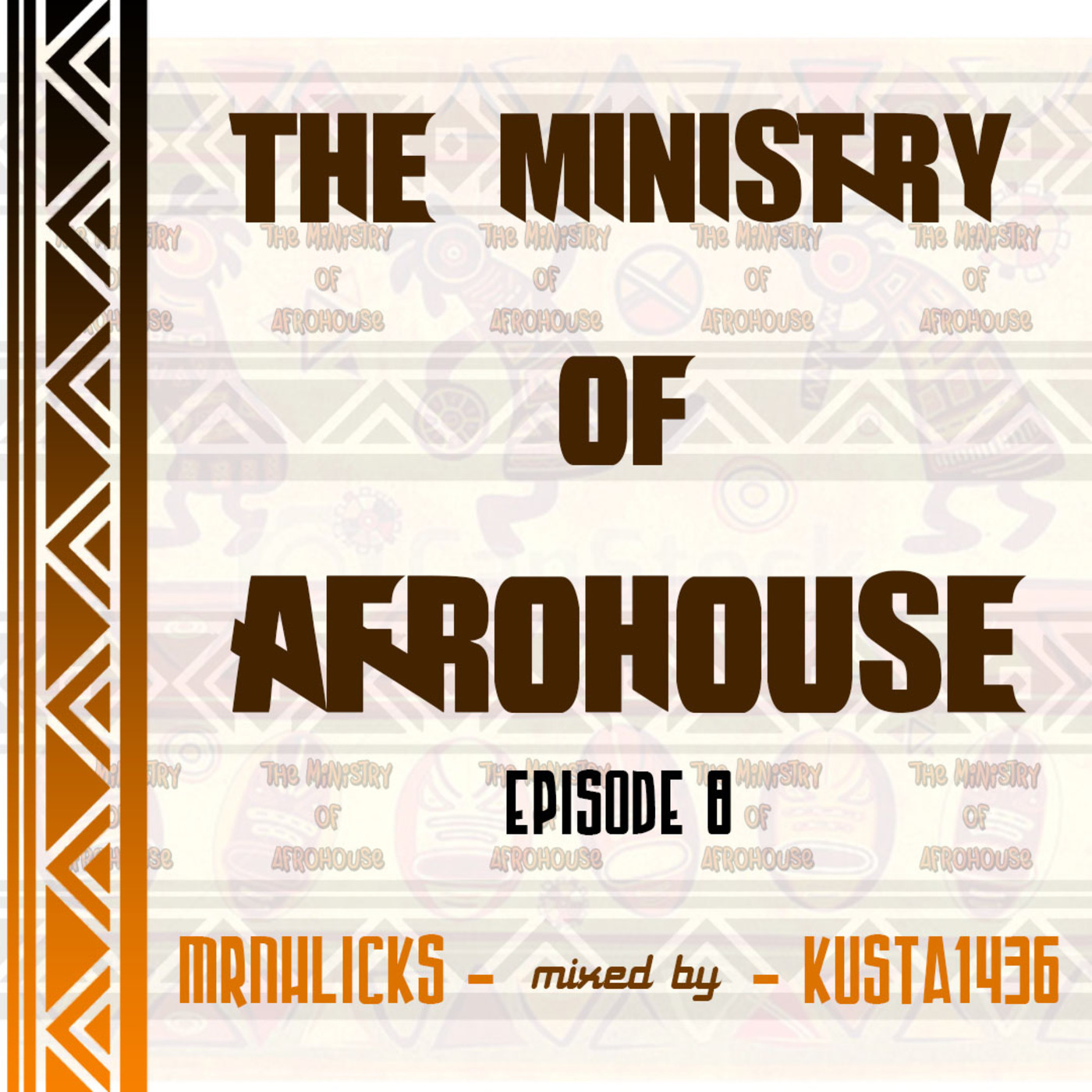 The Ministry Of Afrohouse Podcast