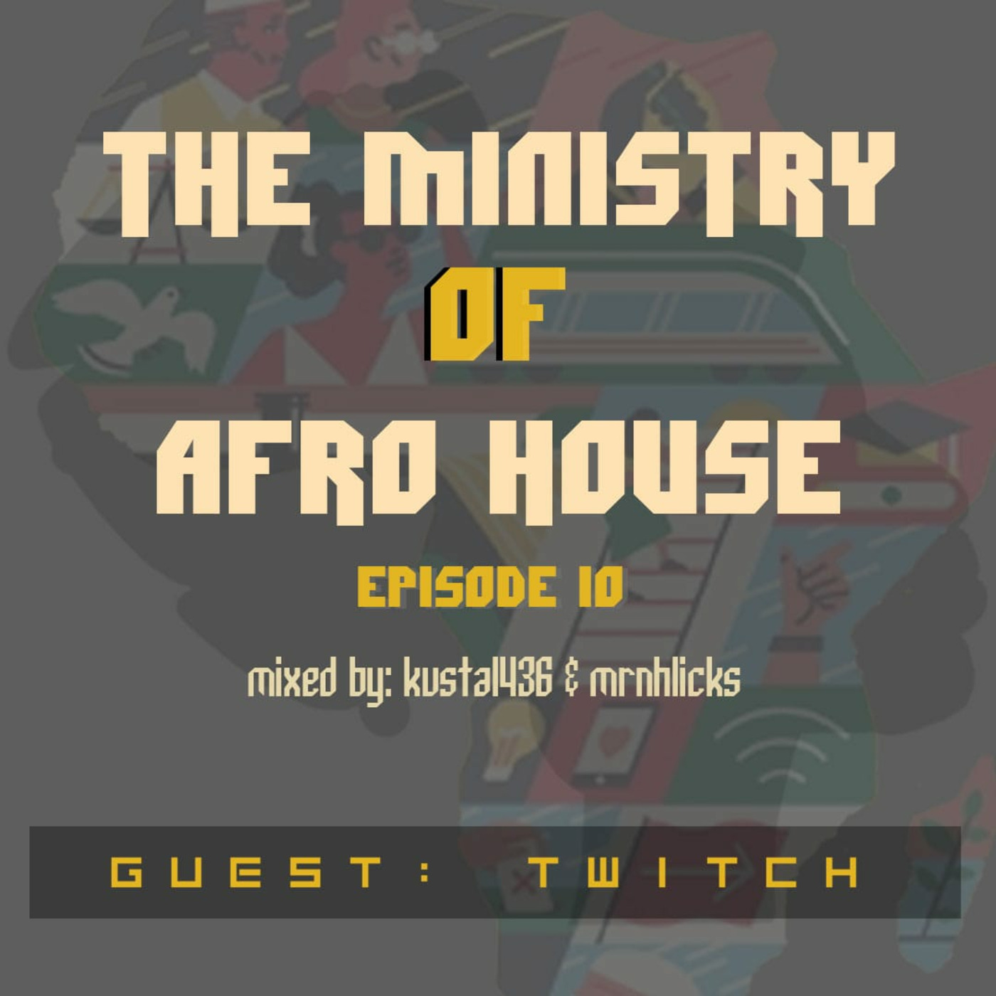 The Ministry Of Afrohouse Podcast