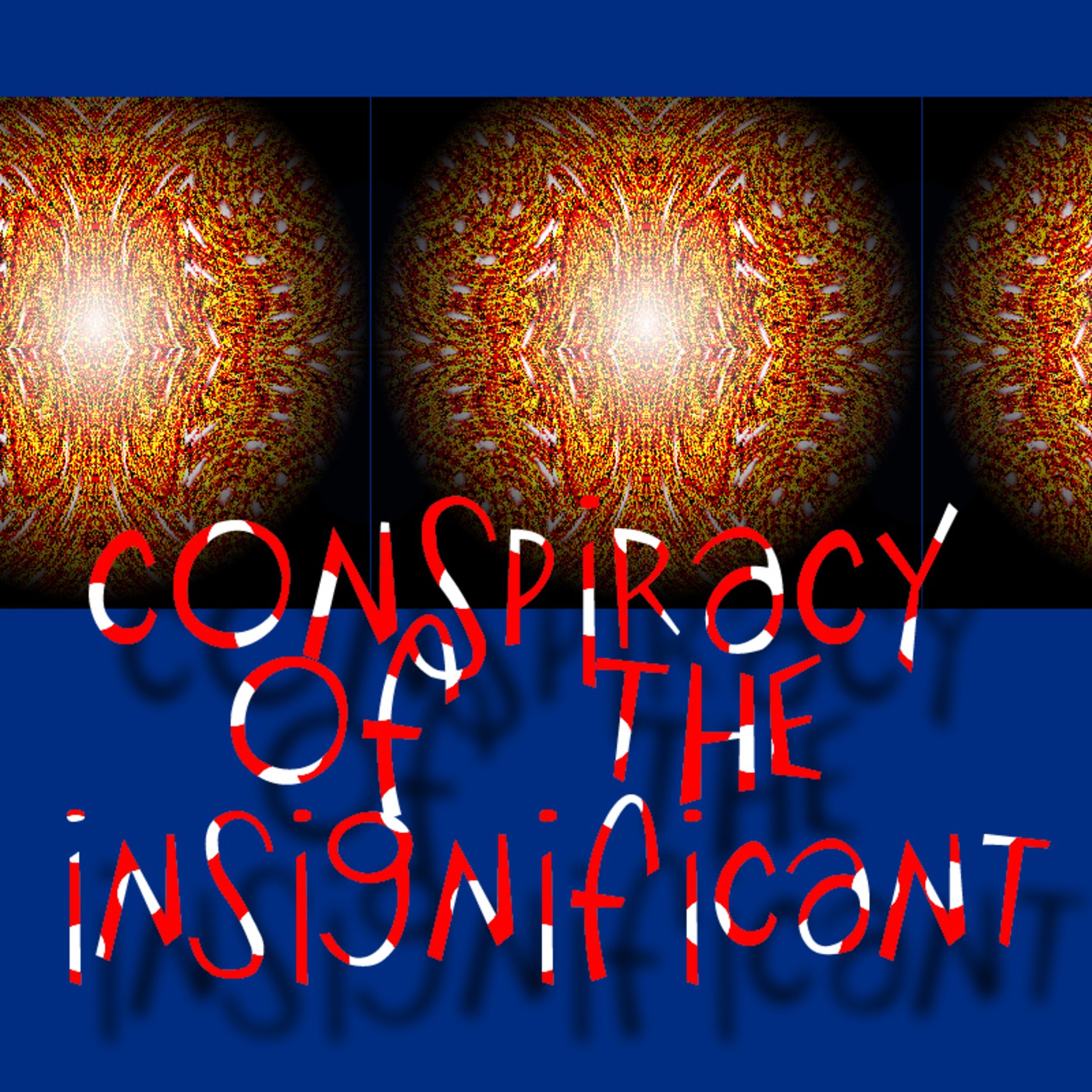 Conspiracy of the Insignificant
