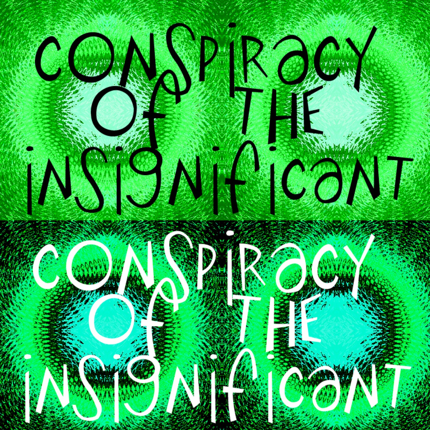 Conspiracy of the Insignificant