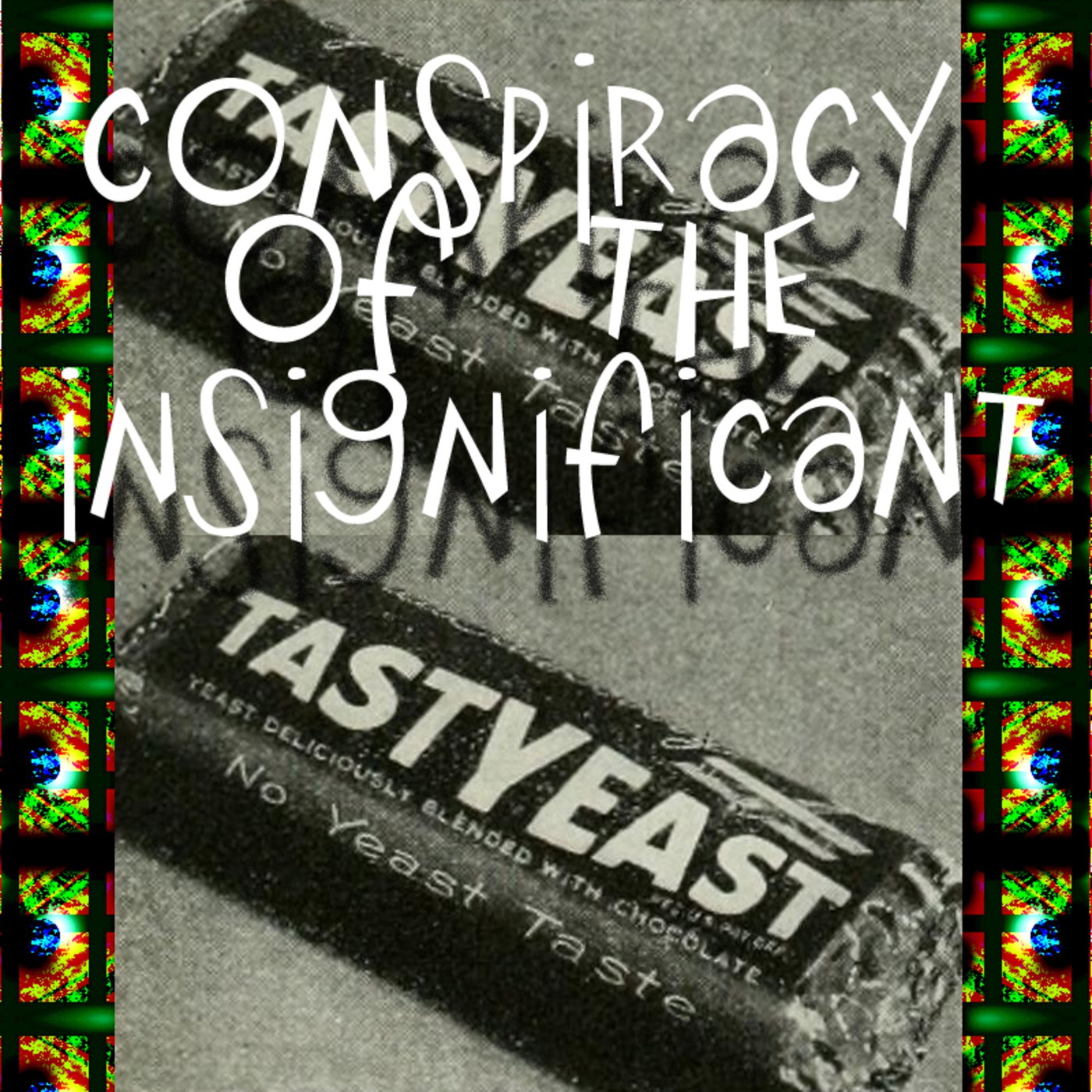 Conspiracy of the Insignificant