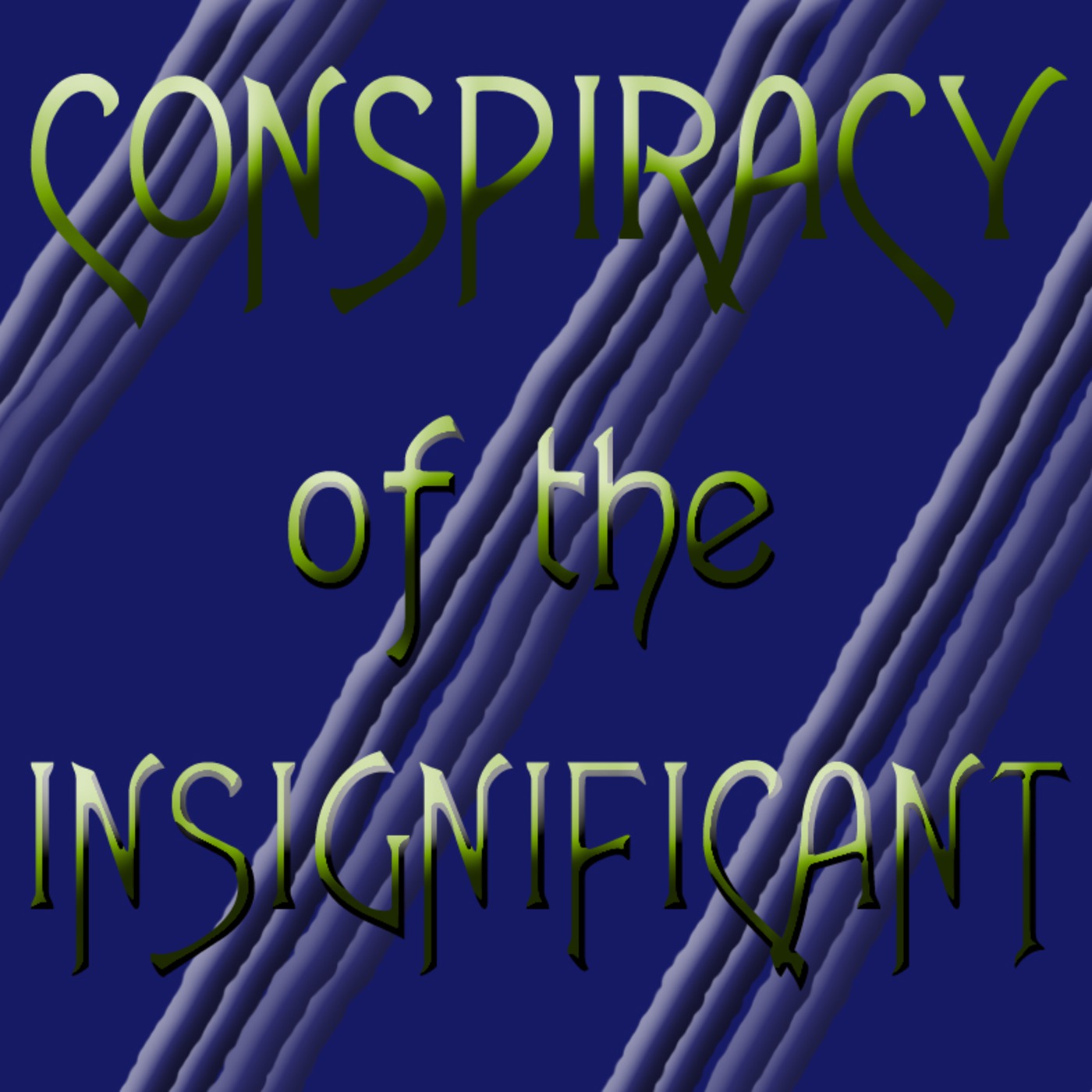 Conspiracy of the Insignificant