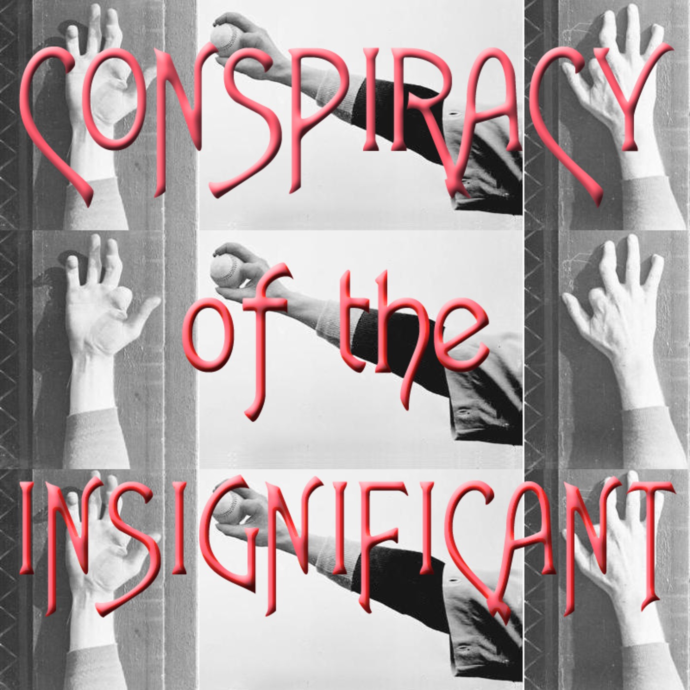 Conspiracy of the Insignificant