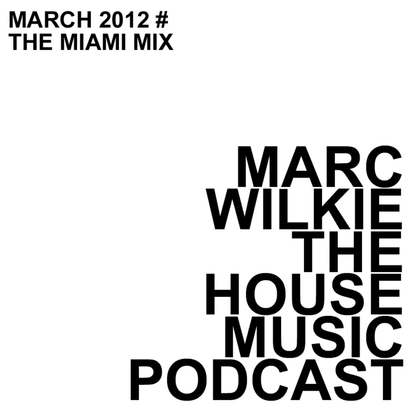 March 2012 Podcast - Miami Edition