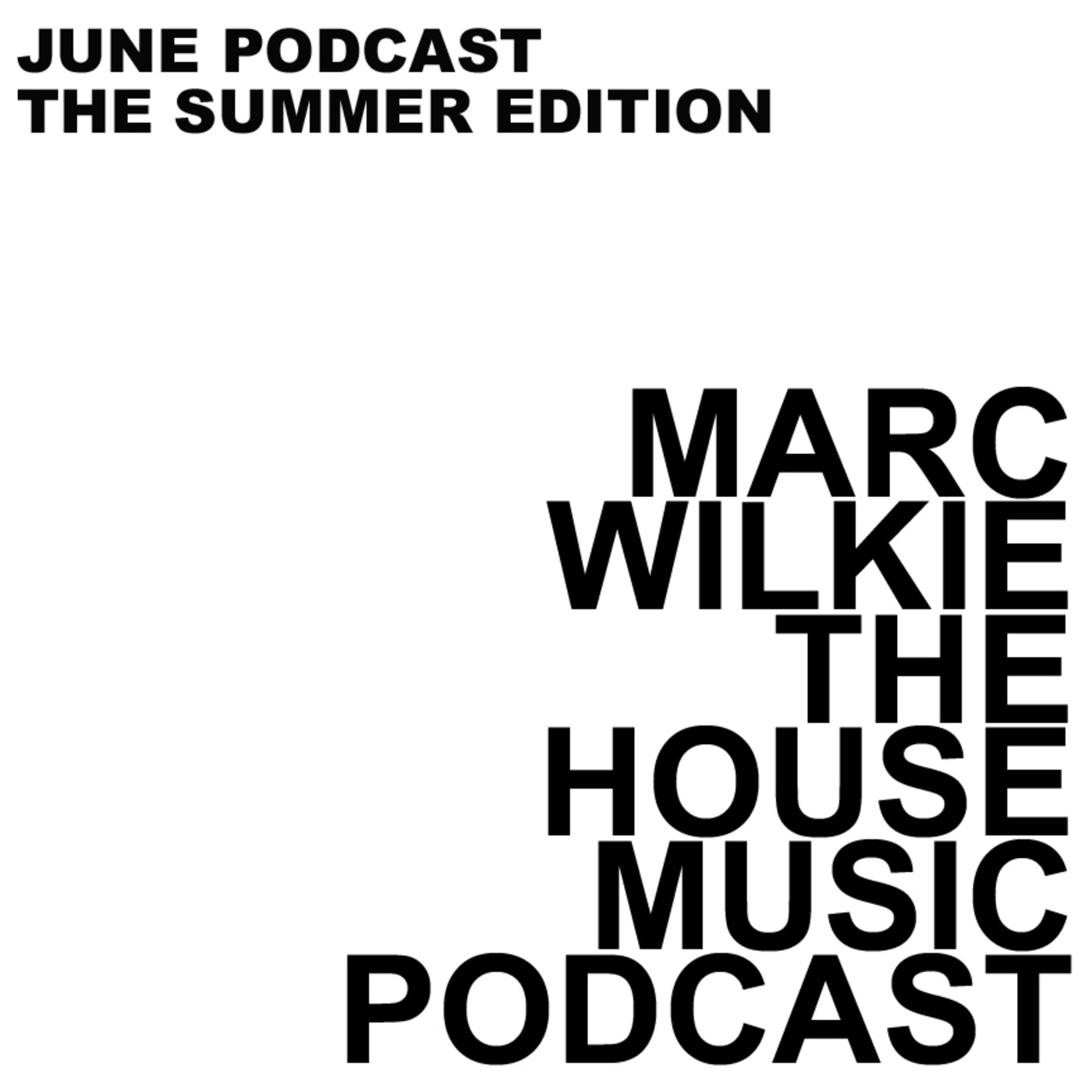 June Podcast 2012 - The summer Edition