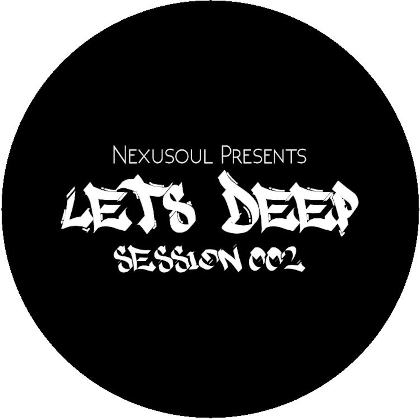Nexusoul pres. Lets Deep Session 002