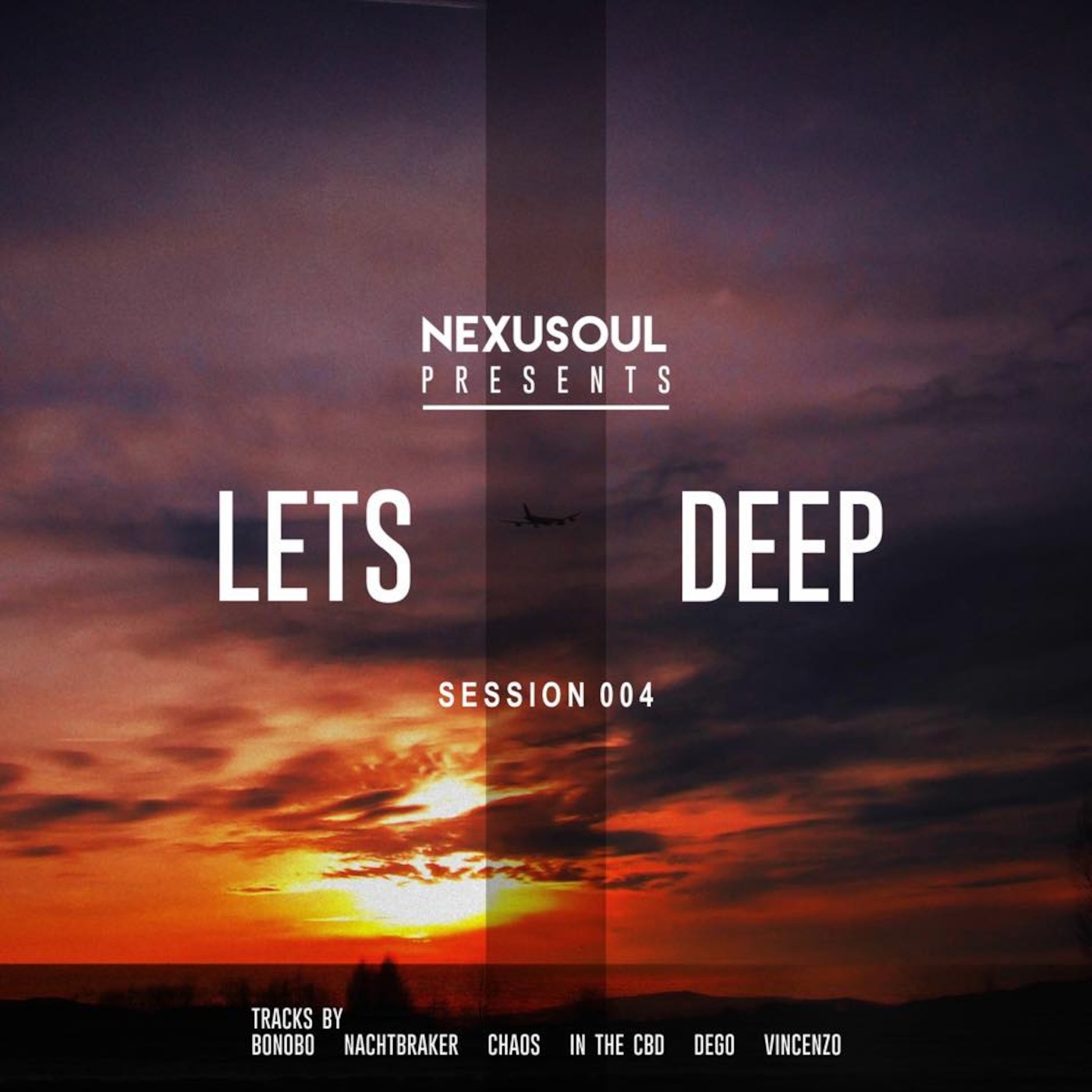 Nexusoul Presents: Lets Deep, Session 004