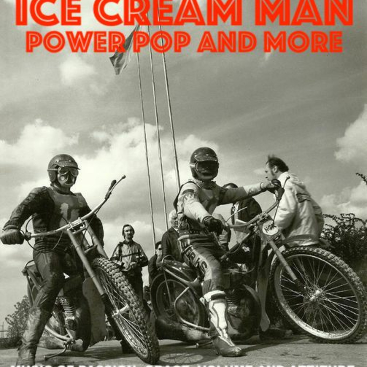 Ice Cream Man Power Pop and More!