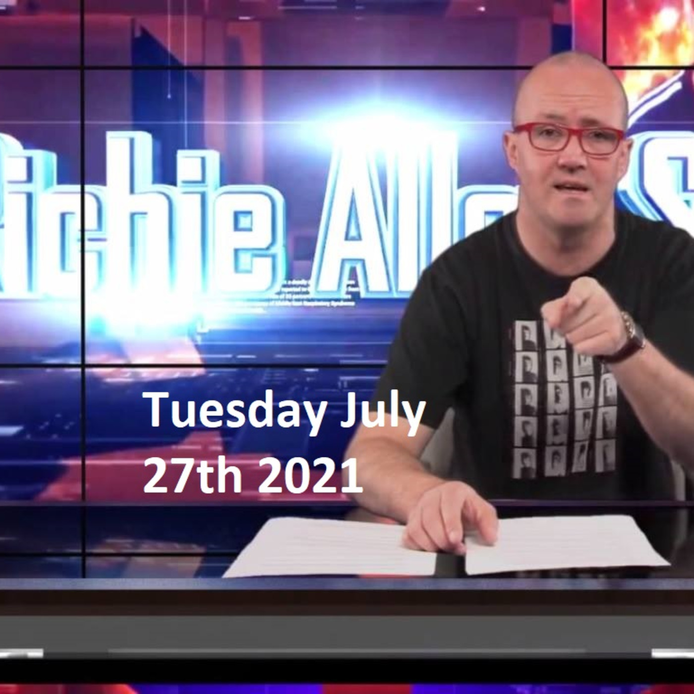 Episode 1317: The Richie Allen Show Tuesday July 27th 2021