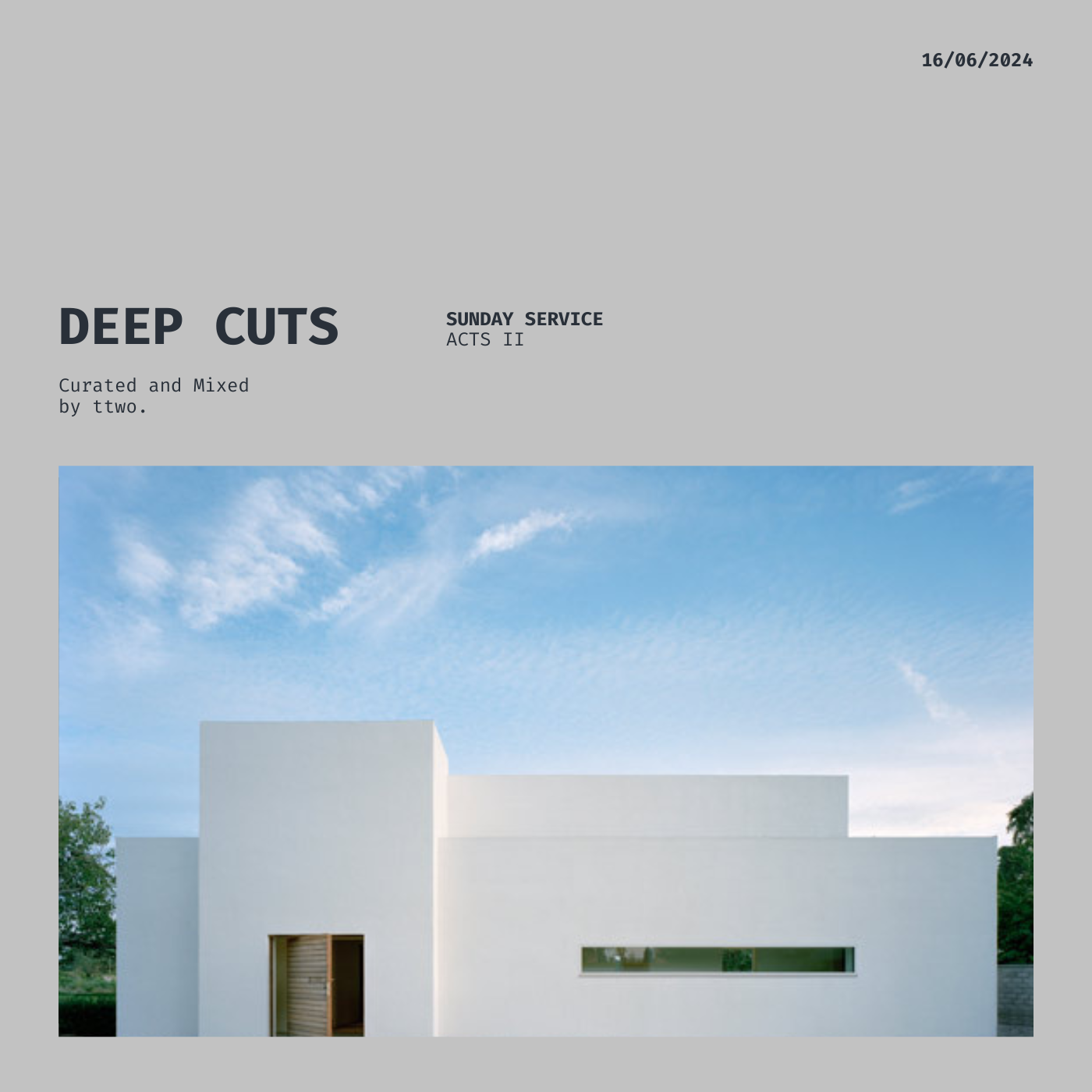 Episode 2: Deep Cuts - Sunday Service: Acts II [Curated and Mixed by ttwo.]