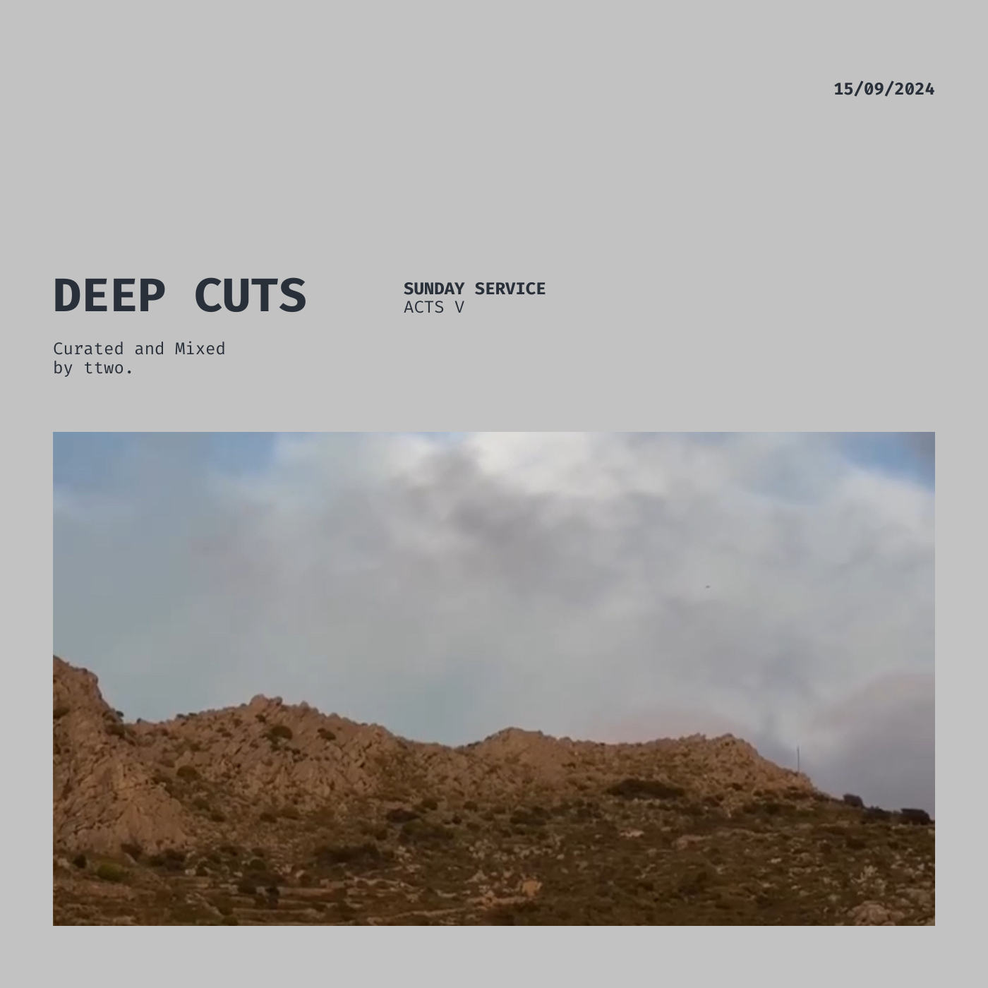 Episode 5: Deep Cuts - Sunday Service: Acts V [Curated and Mixed by ttwo.]