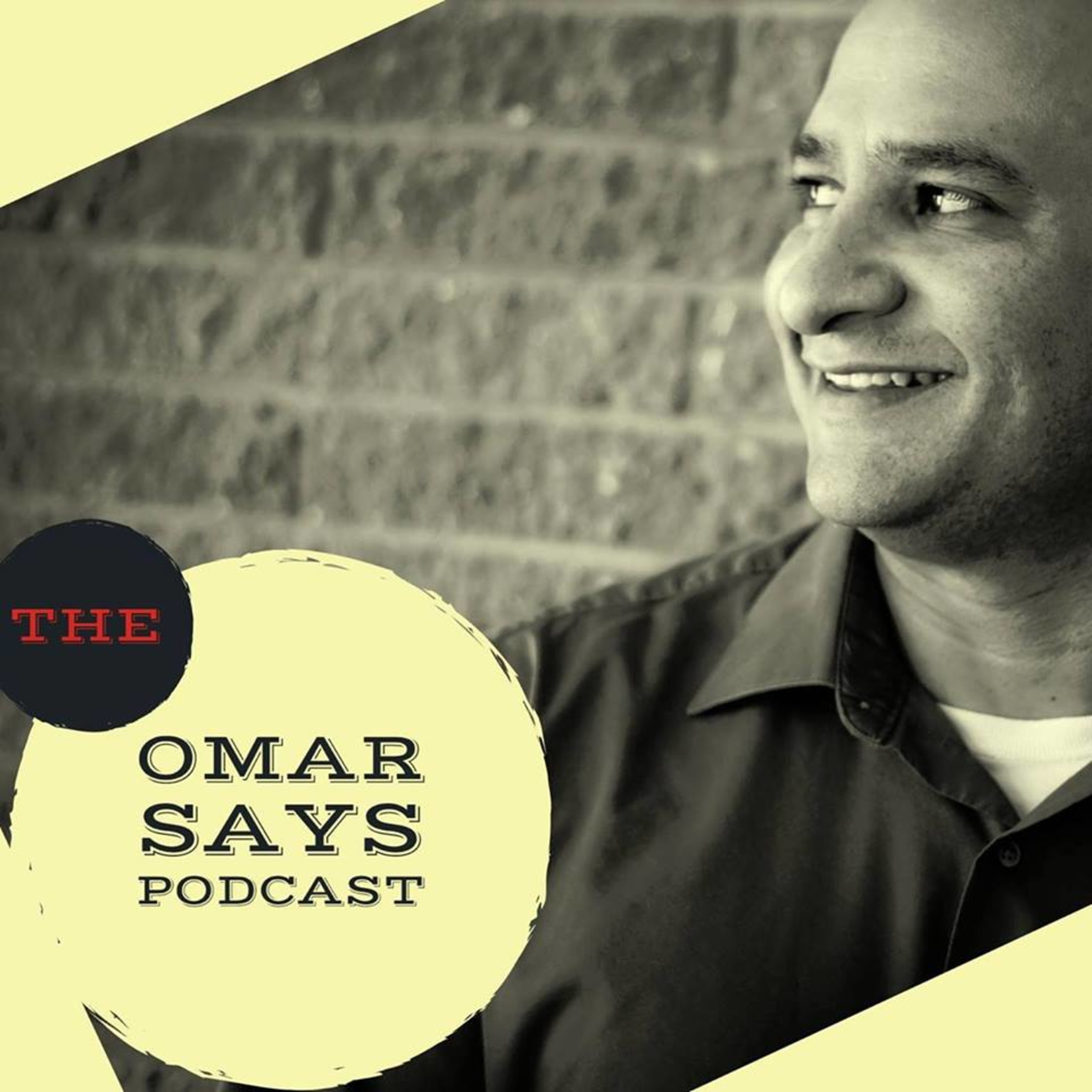 The Omar Says Podcast