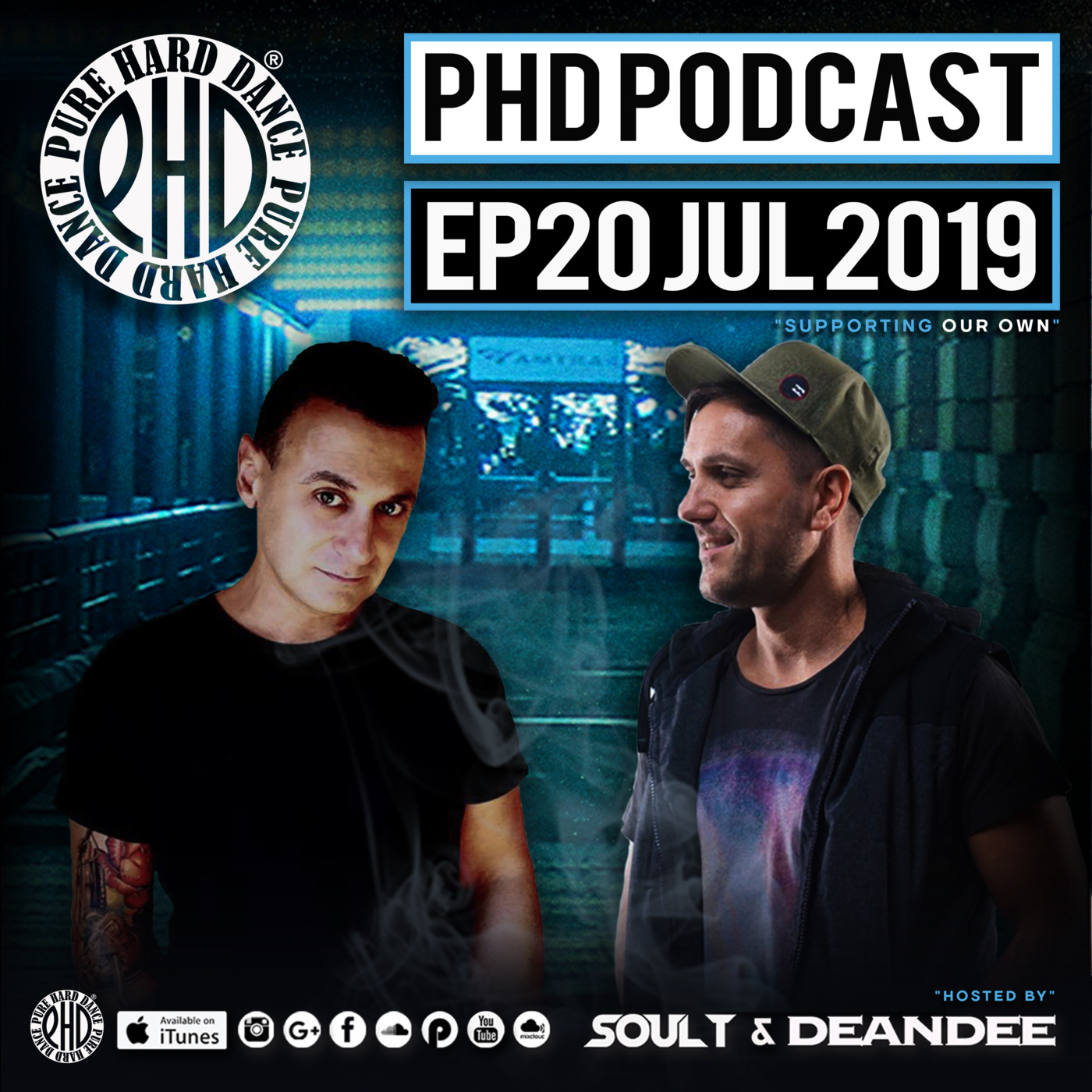 EP20 PHD PODCAST JULY 2019 HOSTED BY SOUL T & DEAN DEE