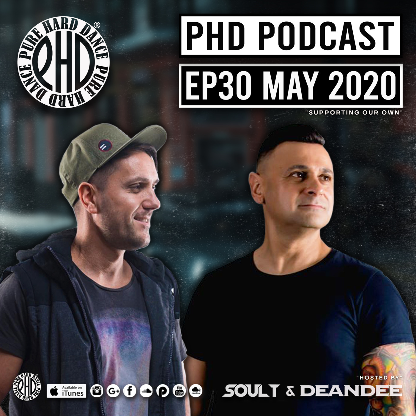 EP30 PHD PODCAST MAY 2020 HOSTED BY SOUL T & DEAN DEE