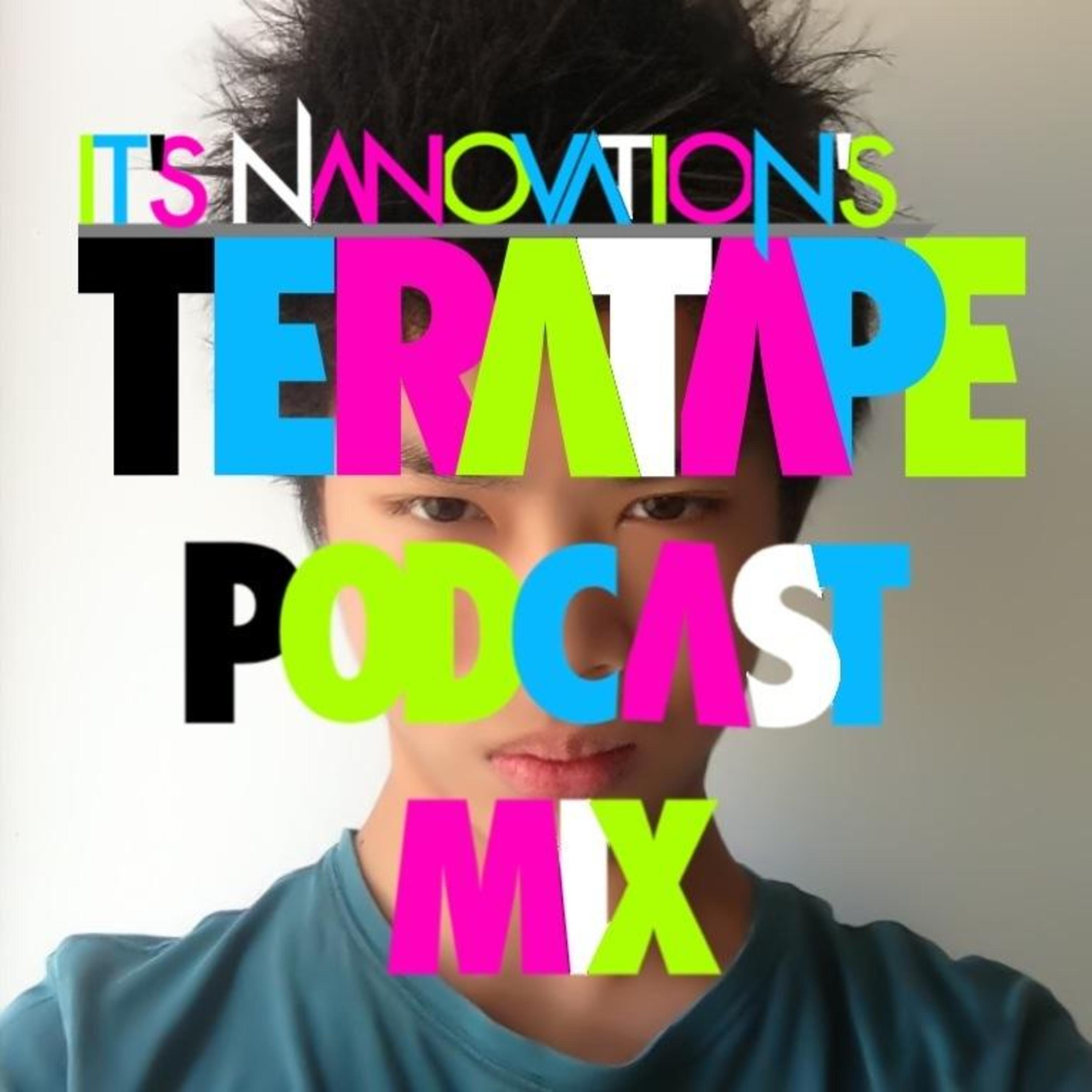 Nanovation's Teratape Podcast Mix