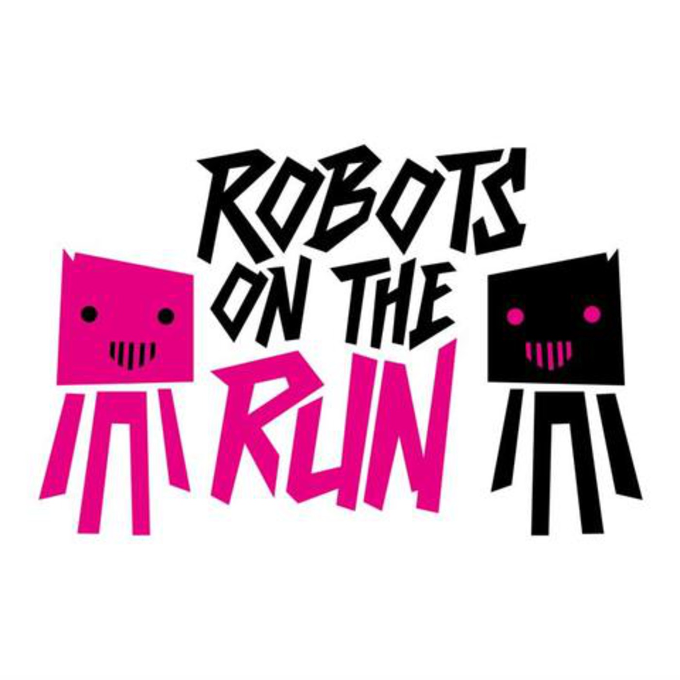 robots on the run's Podcast
