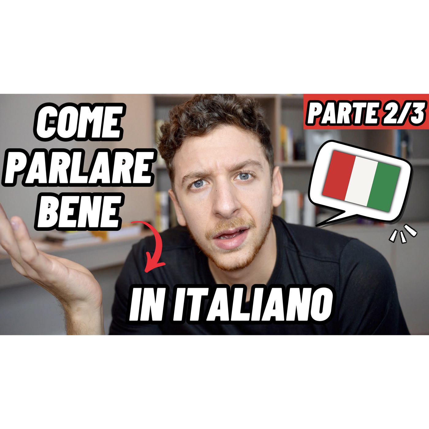 Episode 603: PARTE 2/3 - 2 Tratti Senza I Quali Non Parlerai Mai Bene l’Italiano | Imparare l’Italiano